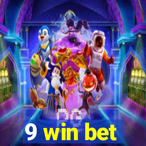 9 win bet